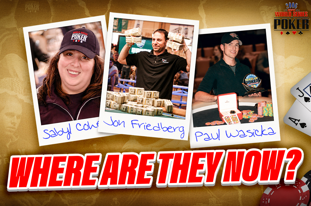 2006 WSOP 传奇重访：保罗·瓦西卡、萨比尔·科恩与乔恩·弗里德伯格的十年变迁 - 问鼎娱乐平台